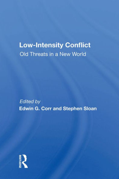 Low-intensity Conflict: Old Threats In A New World