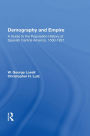 Demography And Empire: A Guide To The Population History Of Spanish Central America, 1500-1821