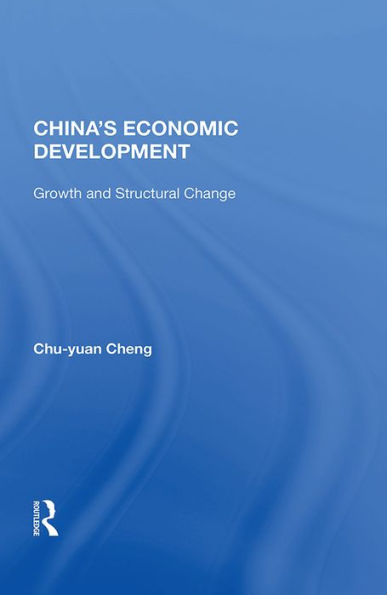 China's Economic Development: Growth And Structural Change