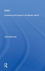 Title: Islam: Continuity and Change in the Modern World, Author: John Obert Voll