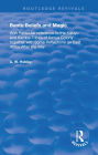 Bantu Beliefs and Magic: with particular reference to the Kikuyu and Kamba tribes of Kenya colony; together with some reflections on east Africa after the war