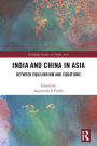 India and China in Asia: Between Equilibrium and Equations