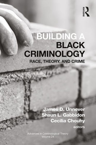 Building a Black Criminology, Volume 24: Race, Theory, and Crime