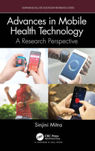 Title: Advances in Mobile Health Technology: A Research Perspective, Author: Sinjini Mitra