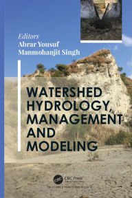Title: Watershed Hydrology, Management and Modeling, Author: Abrar Yousuf