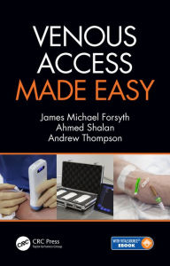Title: Venous Access Made Easy, Author: James Forsyth