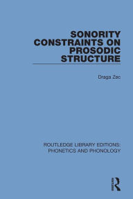 Title: Sonority Constraints on Prosodic Structure, Author: Draga Zec