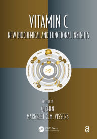 Title: Vitamin C: New Biochemical and Functional Insights, Author: Qi Chen