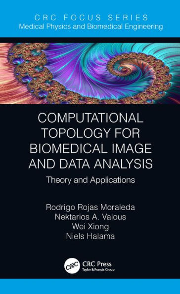 Computational Topology for Biomedical Image and Data Analysis: Theory and Applications