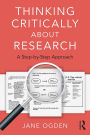 Thinking Critically about Research: A Step by Step Approach