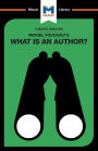 An Analysis of Michel Foucault's What is an Author?