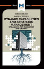 David J.Teece's Dynamic Capabilites and Strategic Management: Organizing for Innovation and Growth