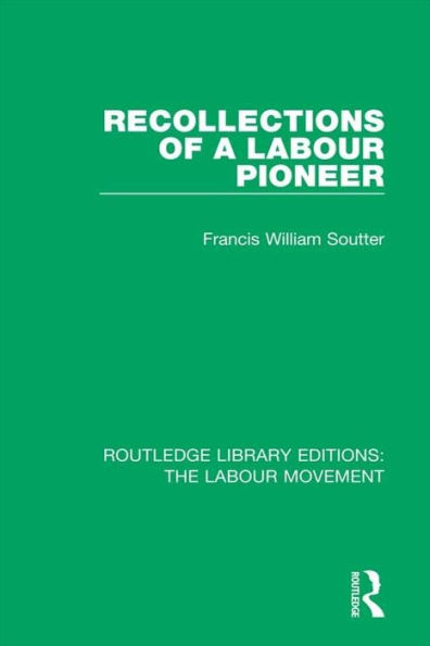 Recollections of a Labour Pioneer