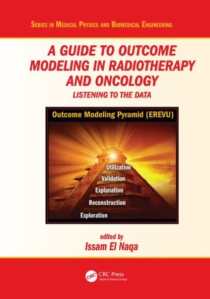 A Guide to Outcome Modeling In Radiotherapy and Oncology: Listening to the Data