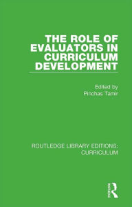 Title: The Role of Evaluators in Curriculum Development, Author: Pinchas Tamir