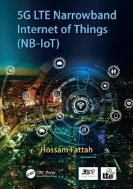 Title: 5G LTE Narrowband Internet of Things (NB-IoT), Author: Hossam Fattah