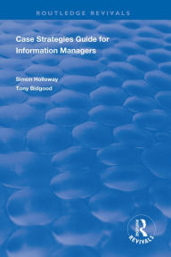 Title: CASE Strategies Guide for Information Managers, Author: Simon Holloway