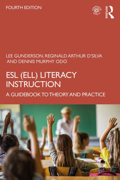 ESL (ELL) Literacy Instruction: A Guidebook to Theory and Practice
