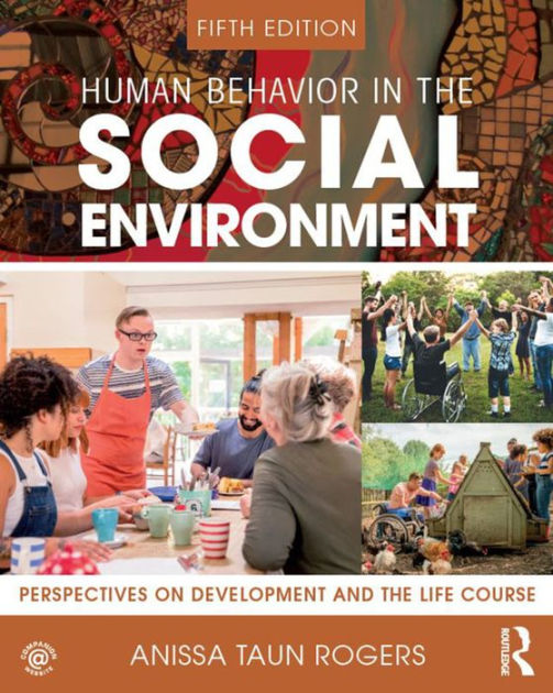 Human Behavior in the Social Environment Perspectives on Development