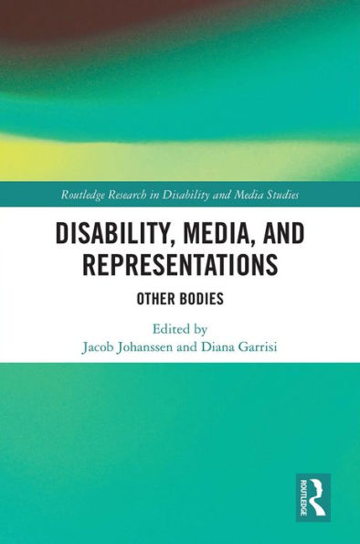 Disability, Media, and Representations: Other Bodies