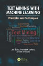 Text Mining with Machine Learning: Principles and Techniques