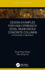 Design Examples for High Strength Steel Reinforced Concrete Columns: A Eurocode 4 Approach