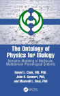 The Ontology of Physics for Biology: Semantic Modeling of Multiscale, Multidomain Physiological Systems