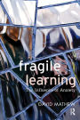 Fragile Learning: The Influence of Anxiety
