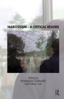 Narcissism: A Critical Reader