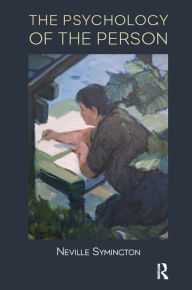 Title: The Psychology of the Person, Author: Neville Symington