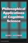 Philosophical Applications Of Cognitive Science