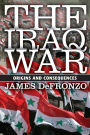 The Iraq War: Origins and Consequences