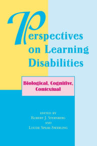 Title: Perspectives On Learning Disabilities: Biological, Cognitive, Contextual, Author: Robert Sternberg