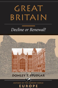 Title: Great Britain: Decline Or Renewal?, Author: Donley T Studlar