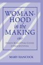 Womanhood In The Making: Domestic Ritual And Public Culture In Urban South India