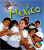 We're from Mexico