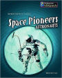 Scientists at Work: Space Pioneers: Astronauts Paperback