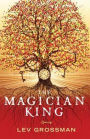 The Magician King (Magicians Series #2)