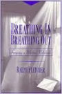 Breathing In, Breathing Out: Keeping a Writer's Notebook / Edition 1