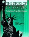 The Story of Ourselves: Teaching History Through Children's Literature