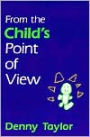 From the Child's Point of View / Edition 1