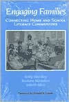 Engaging Families: Connecting Home and School Literacy Communities