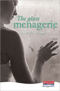 Title: The Glass Menagerie, Author: Butterworth-Heinemann Staff