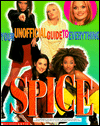 Your Unofficial Guide to Everything Spice