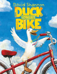 Title: Duck on a Bike, Author: David Shannon