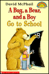 A Bug, a Bear and a Boy Go to School (Hello Reader! Series)