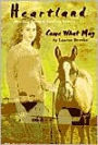 Come What May (Heartland Series #5)