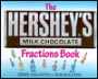 The Hershey's Milk Chocolate Fractions Book