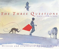 Title: The Three Questions: Based on a story by Leo Tolstoy, Author: Jon J Muth