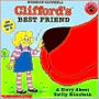 Clifford's Best Friend: A Story about Emily Elizabeth